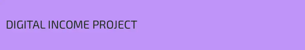 DIGITAL INCOME PROJECT
